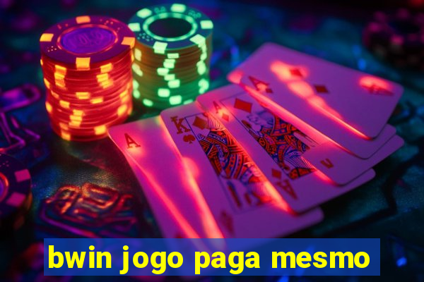 bwin jogo paga mesmo