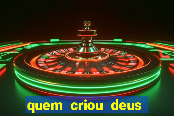 quem criou deus segundo o espiritismo