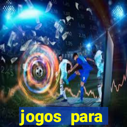 jogos para trabalhar regras e limites