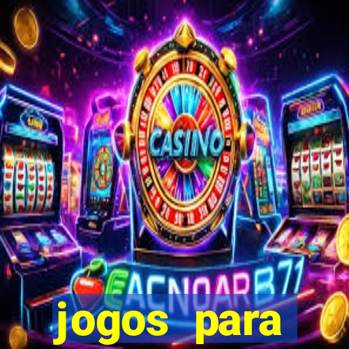 jogos para trabalhar regras e limites