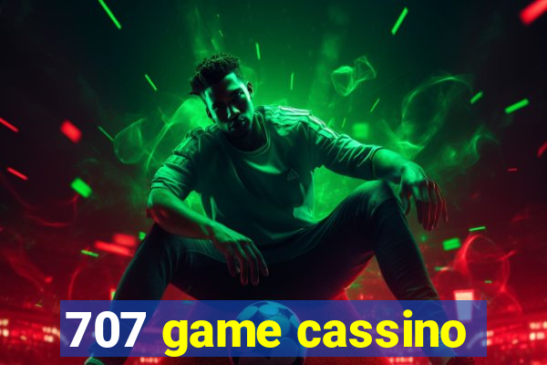 707 game cassino