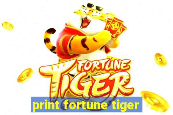 print fortune tiger