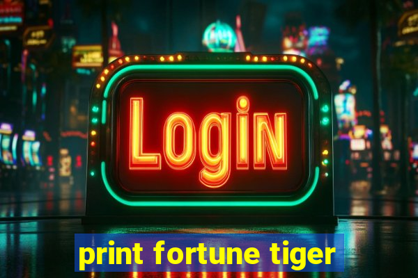 print fortune tiger