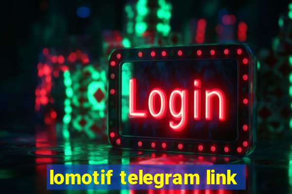 lomotif telegram link