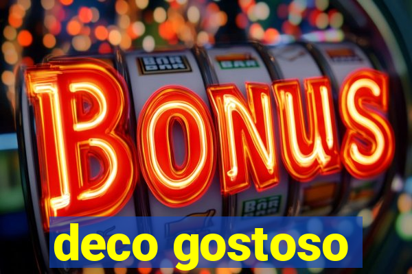 deco gostoso