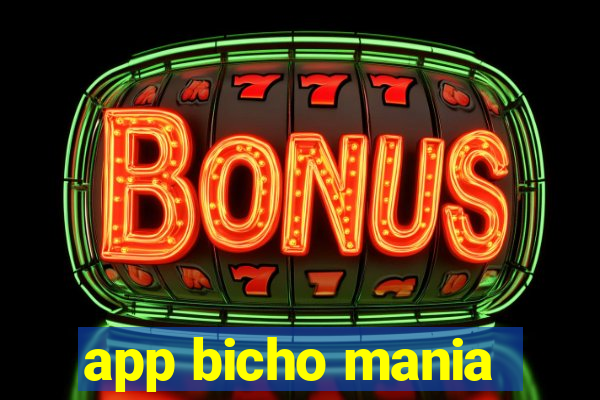 app bicho mania