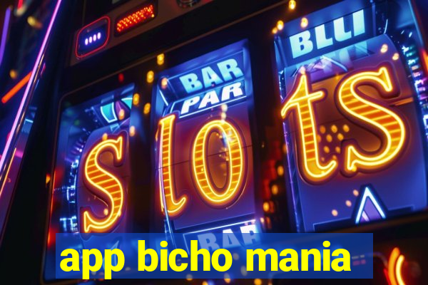 app bicho mania