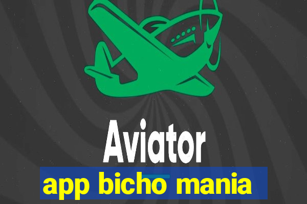 app bicho mania