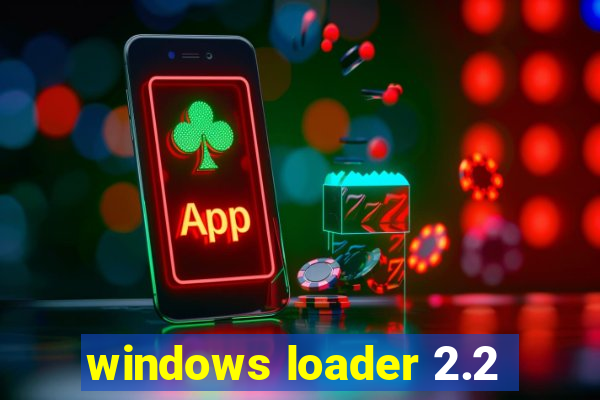 windows loader 2.2