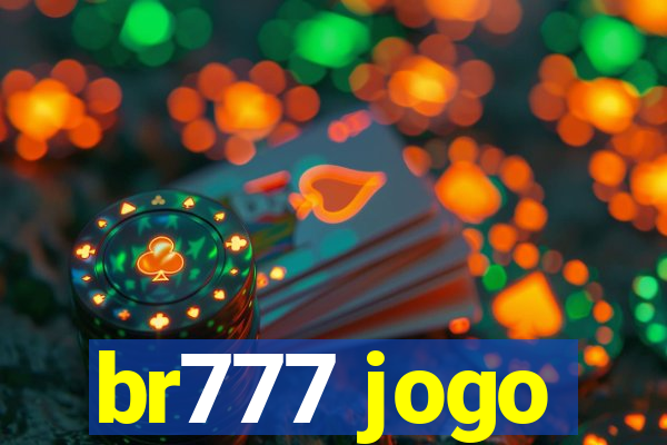 br777 jogo