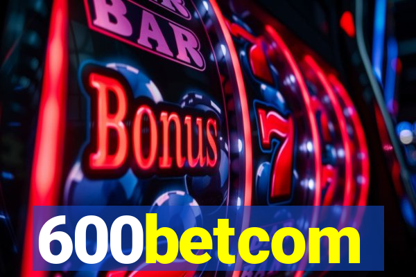 600betcom