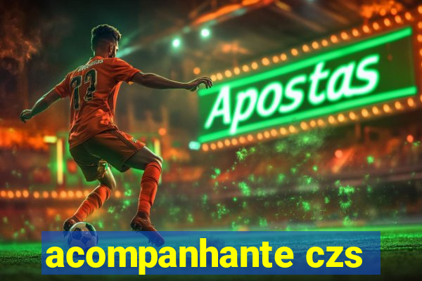 acompanhante czs