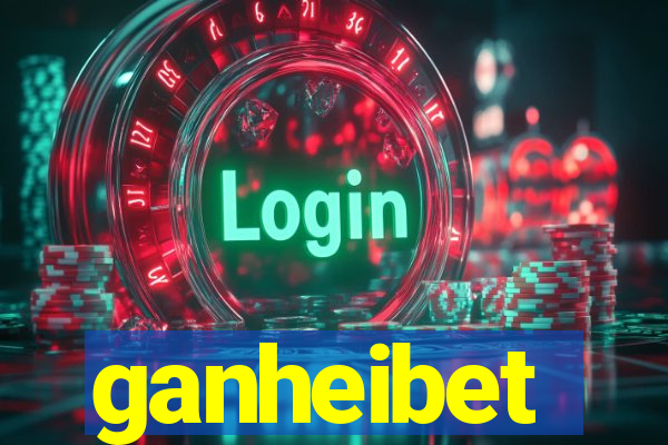 ganheibet