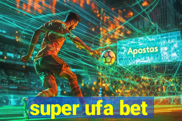 super ufa bet