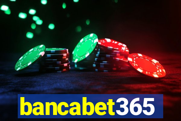 bancabet365