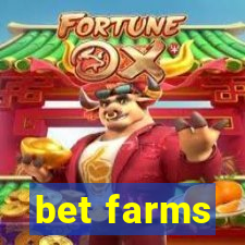 bet farms