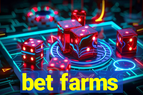 bet farms