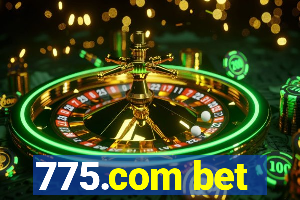 775.com bet