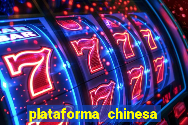 plataforma chinesa de slots