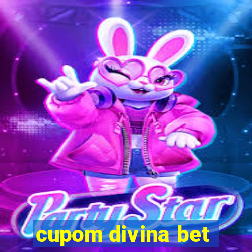 cupom divina bet