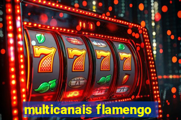 multicanais flamengo