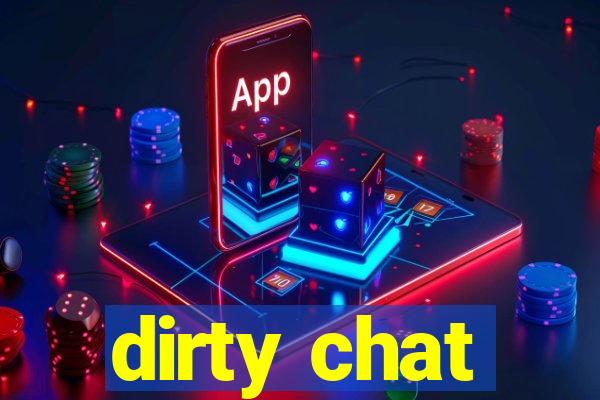 dirty chat