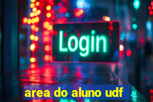 area do aluno udf