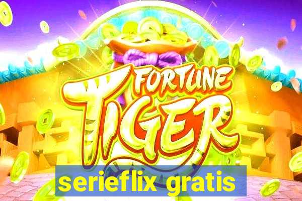 serieflix gratis