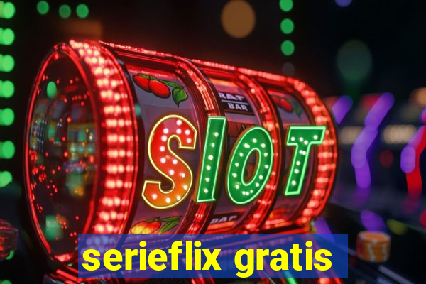 serieflix gratis