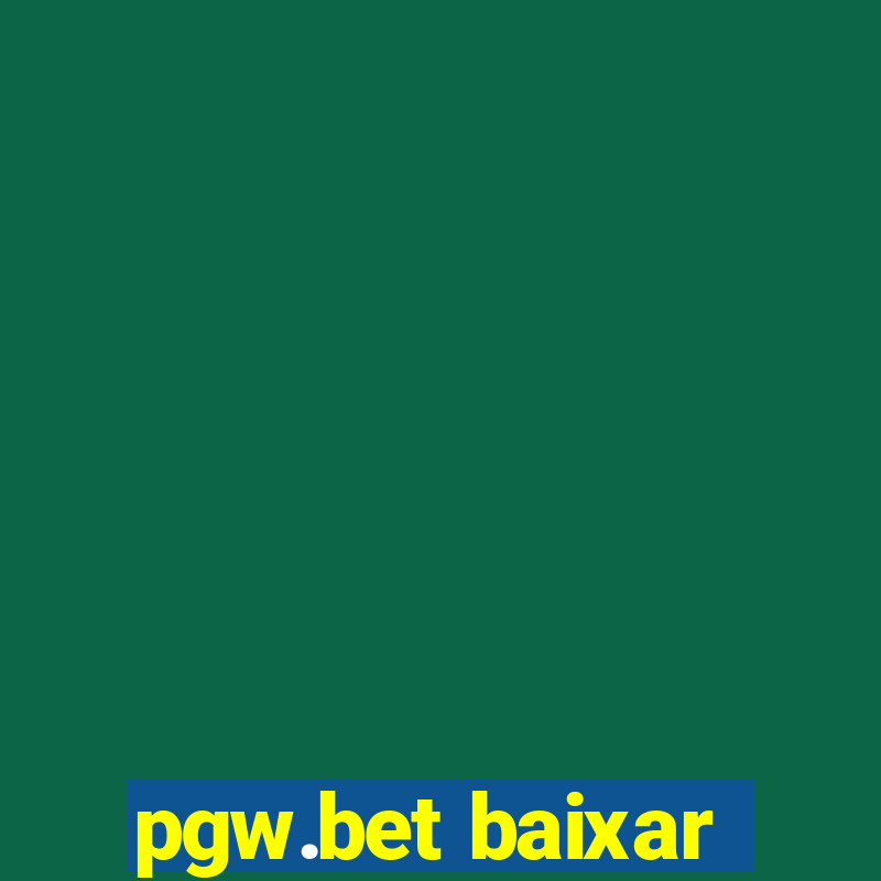 pgw.bet baixar