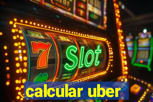 calcular uber