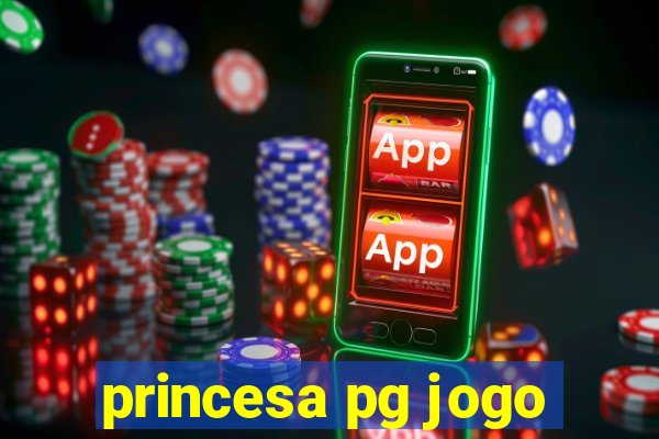 princesa pg jogo