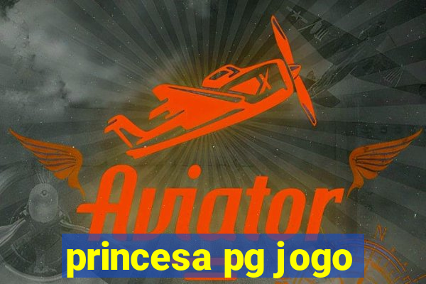 princesa pg jogo