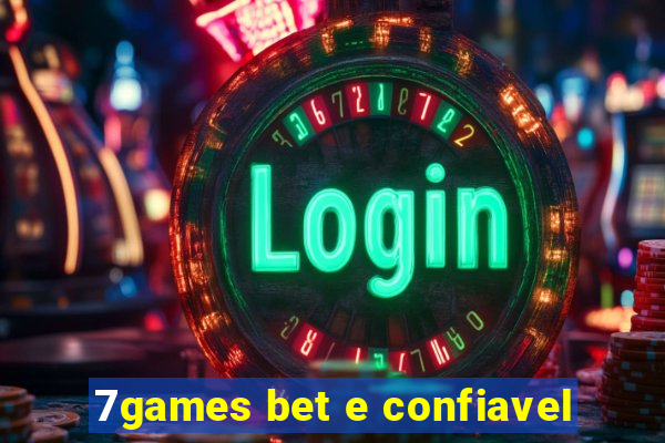 7games bet e confiavel