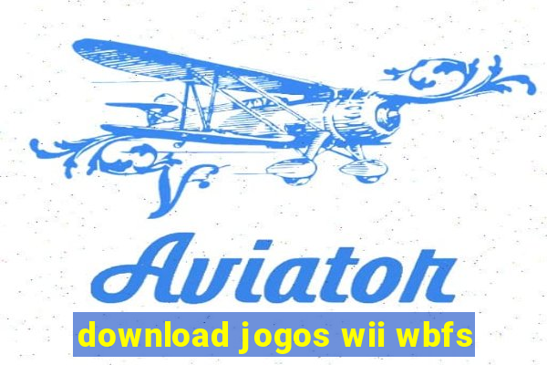 download jogos wii wbfs