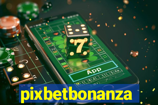 pixbetbonanza