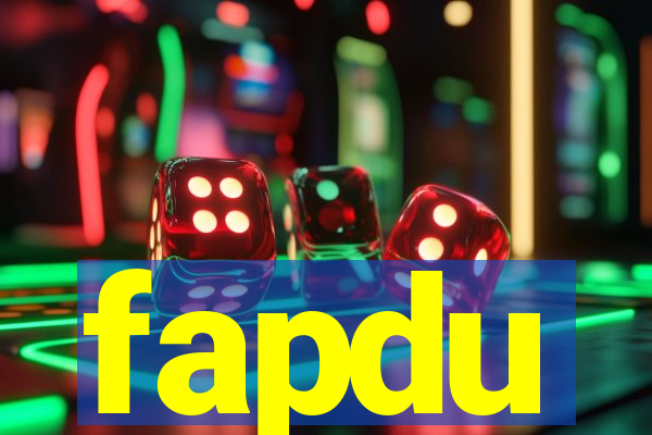 fapdu