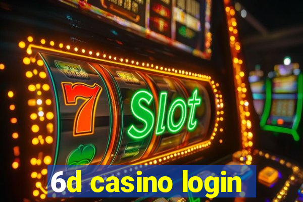 6d casino login