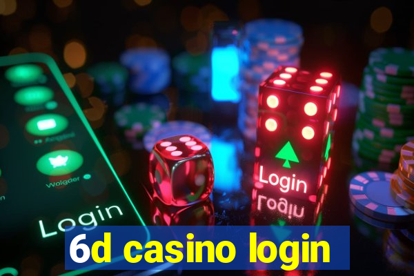 6d casino login