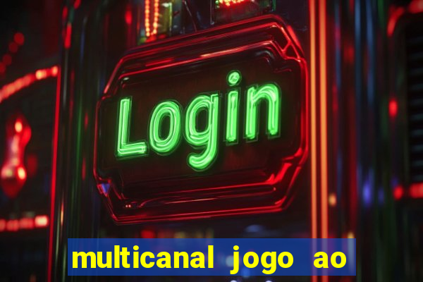 multicanal jogo ao vivo bahia