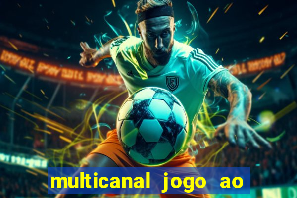 multicanal jogo ao vivo bahia