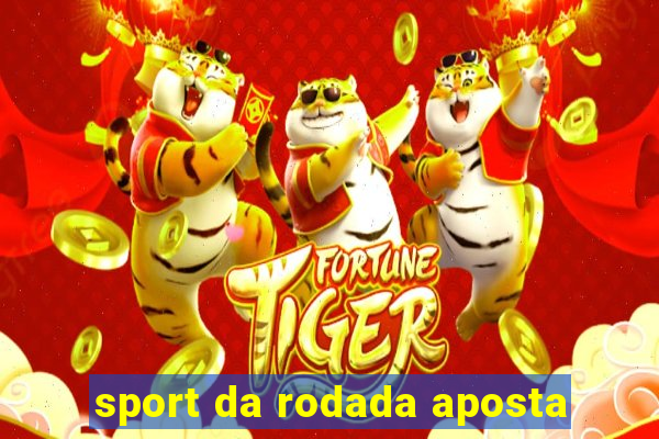 sport da rodada aposta