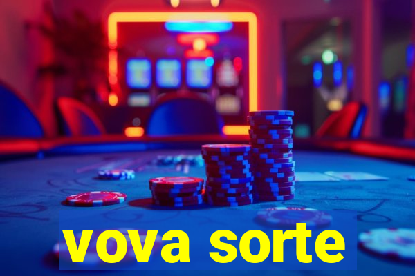 vova sorte