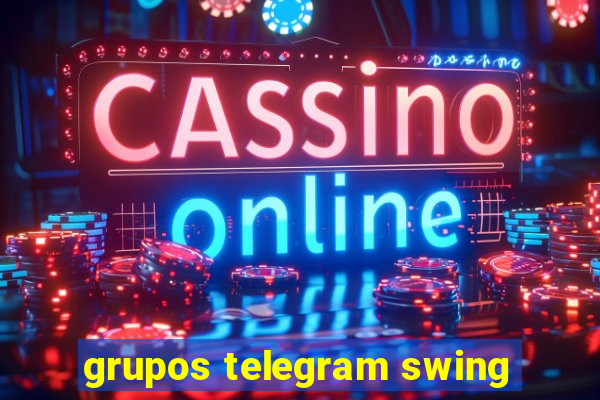 grupos telegram swing