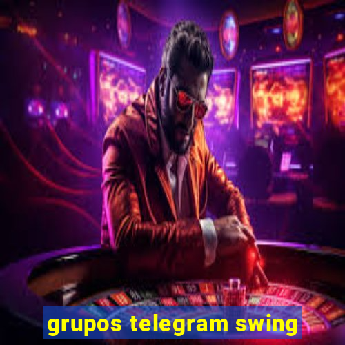 grupos telegram swing