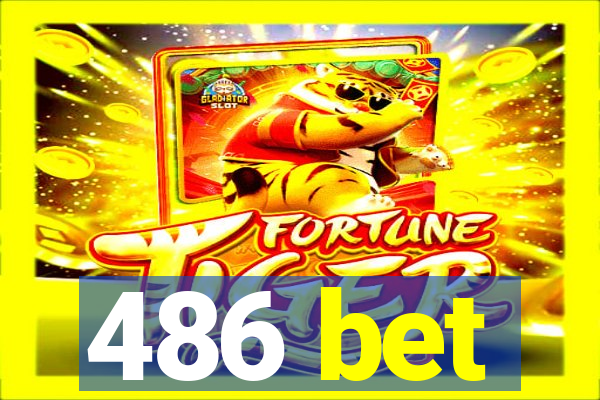 486 bet