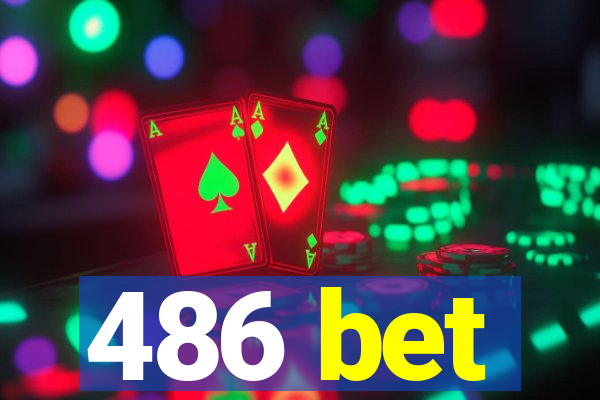 486 bet