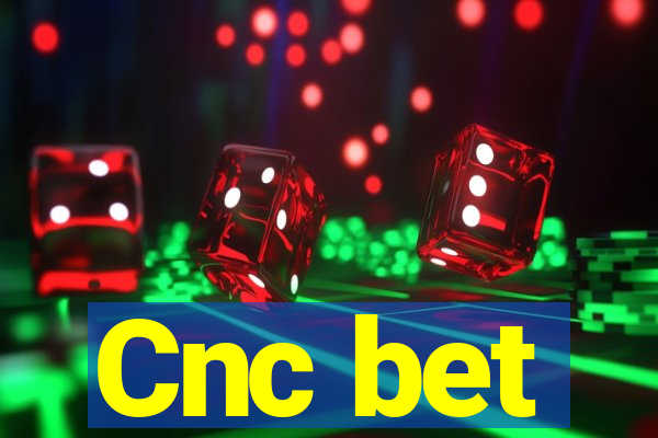 Cnc bet