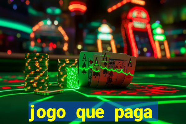 jogo que paga dinheiro de verdade sem precisar depositar