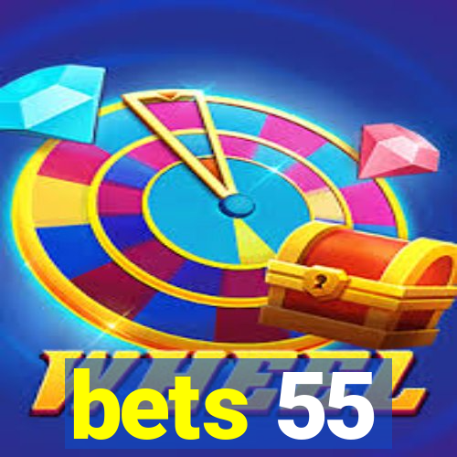 bets 55